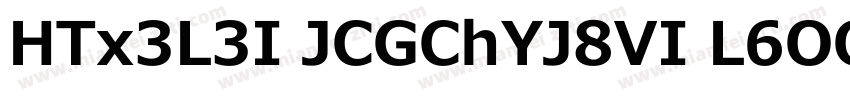 HTx3L3I JCGChYJ8VI L6OO au7B6x7T2kn字体转换